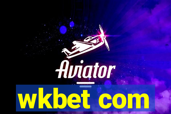 wkbet com